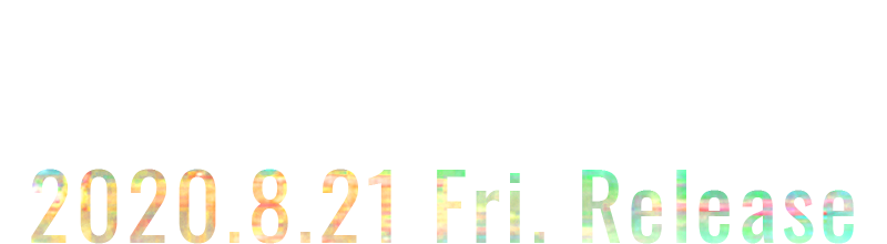 The Last Single(Digital Only)? 2020.8.21 Fri. Release